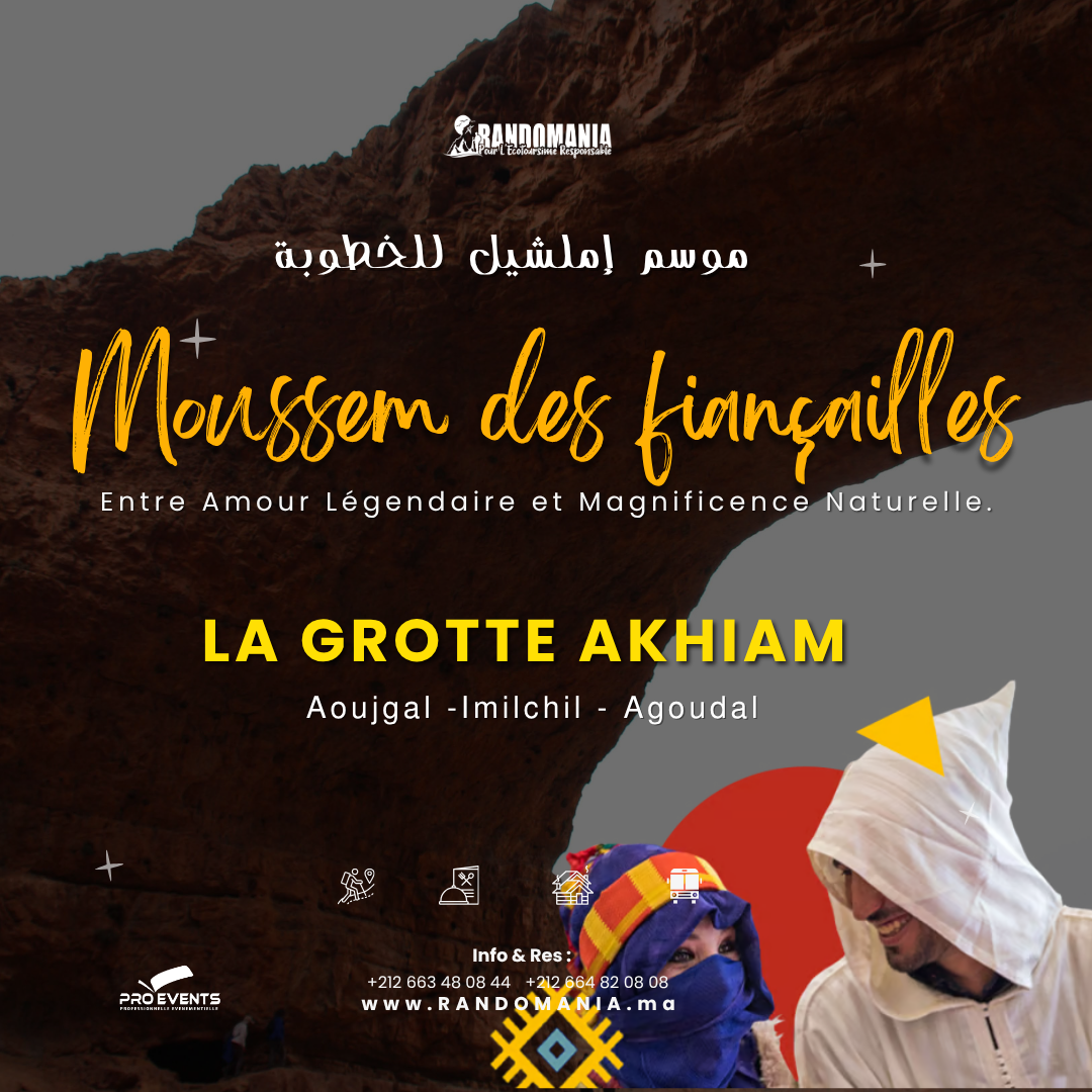 Moussem des fiançailles et Grotte AKHIAM